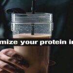 Maximize your protein intake.